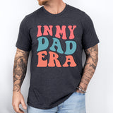 In My Dad Era Shirt, Funny Dad Shirt