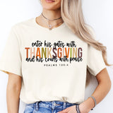 Enter His Gates With Thanksgiving Shirt, Thanksgiving Quote Tee