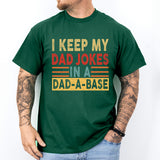 I Keep My Dad Jokes In A Fatherhood Shirt, Dad Life Shirt