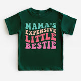 Mama's Expensive Little Bestie Shirt, Funny Little Bestie Shirt