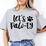 Dog Shirt, Dog Mom Shirt, Let's Paw-ty Shirt
