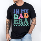 In My Dad Era Shirt, New Dad Shirt