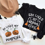 He Likes My Pumpkins T-Shirt, She Likes My Broomstick