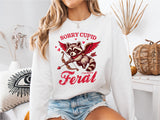 Sorry Cupid I've Been Feral Shirt, Raccoon Valentine Shirt, Vday Shirt