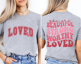 Christian Valentines Tee, Loved John 3:16 Shirt, Bible Verse Shirt, Valentine’s Day Shirt