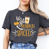 Let's Get Pumpkin Spiced Latte Shirt, Thanksgiving Pumpkin Shirt