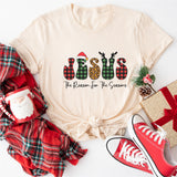 Jesus The Reason For The Seasons Christmas Shirt