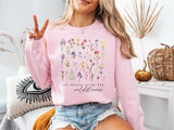 You Belong Among the Wildflowers Sweatshirt, Wildflower Hoodie, Mothers Love Shirt