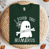 I Found This Humerus Shirt, Halloween Nurse Shirt