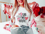 Call Me Never Shirt, Funny Anti Valentines Sweatshirt, Call Me Never Tee