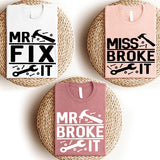 Mr Fix It And Little Miss Broke It Shirts, Daddy and Me Shirt