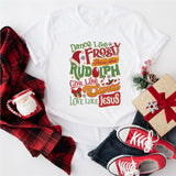 Dance Like Frosty, Shine Like Rudolf, Love Like Jesus T-Shirt