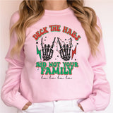 Deck The Halls And Not Your Family Sweatshirt, Christmas Sweatshirt