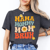 Mama Mommy Mom Bruh Shirt, Shirt for Mom