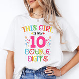 This Girl Is Now 10 Double Digits Shirt, It's My Birthday Shirt