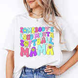 Somebody's Loud Mouth Softball Mama Sweatshirt