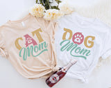 Dog Mom Shirt, Cat Mom Shirt