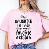 My Daughter in Law is My Favorite Child Shirt, Daughter In Law Shirt