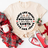 Dance Like Frosty, Shine Like Rudolf, Love Like Jesus T-Shirt