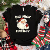 Big Nick Energy Christmas Shirt, Men Funny Santa Christmas Sweatshirt