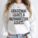 Christmas Lights and Reproductive Rights Shirt, Abortion Rights Sweatshirt