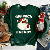 Big Nick Energy Christmas Shirt, Men Funny Santa Christmas Sweatshirt