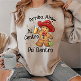 Arriba Abajo Al Centro Pa Dentro Latino Gingerbread Shirt, Feliz Navidad Shirt