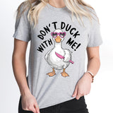 Don't Duck With Me Shirt, Funny Duck T-Shirt