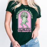 Nothing To Prove Just Want To Groove T-Shirt, Funny Frog Shirt