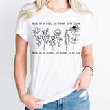 Never Be So Clever You Forget To Be Kind Shirt