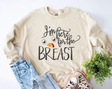 Thanksgiving Turkey T-Shirt, I'm Here For The Breast Sweatshirt, Thanksgiving Shirt - Nesta Tees