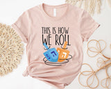 This is How We Roll Sweatshirt, Happy Hanukkah Shirt, Shine and Bright Like a Menorah, Chanukah Tee, Festival of Lights, Jewish Celebration - Nesta Tees